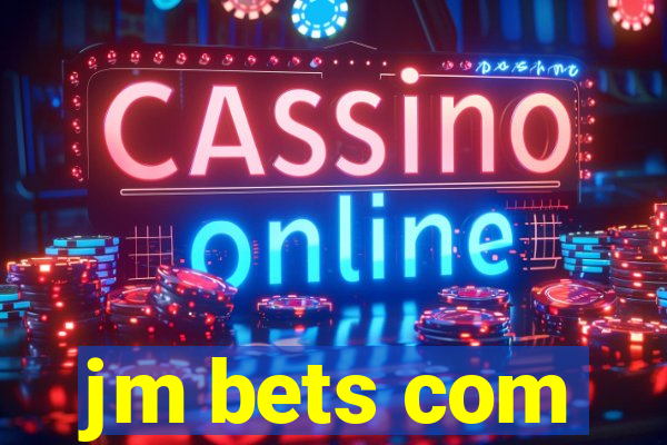 jm bets com